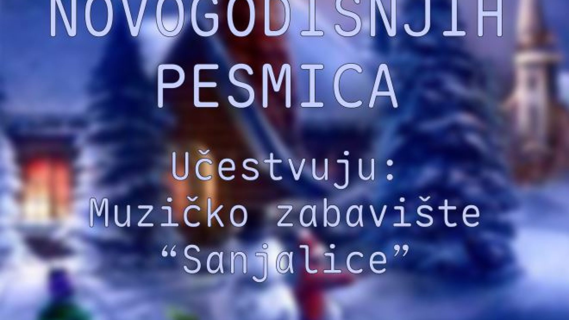 30. 11. Koncert najlepših novogodišnjih pesama