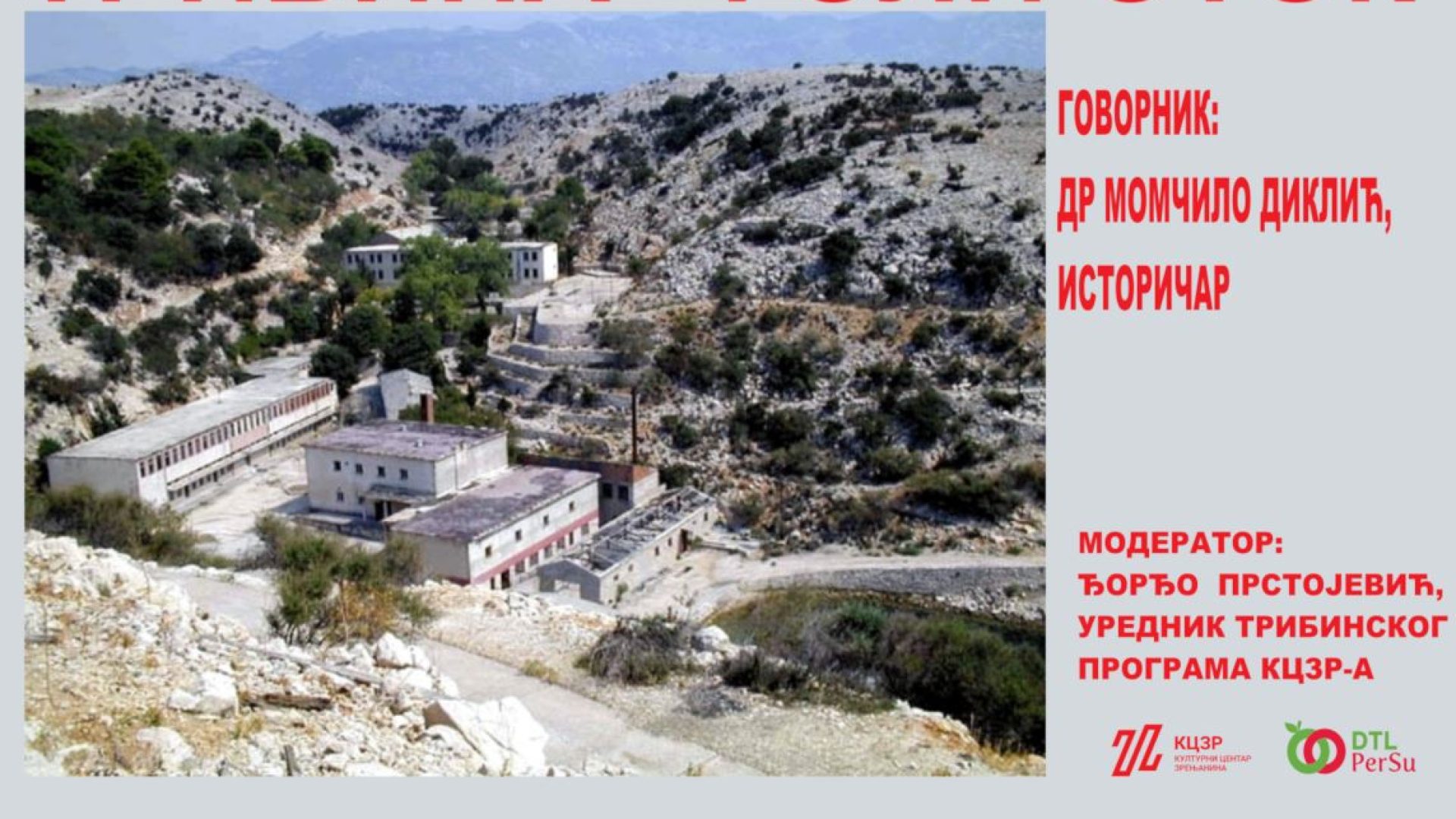 02. 02. Tribina “Goli otok”