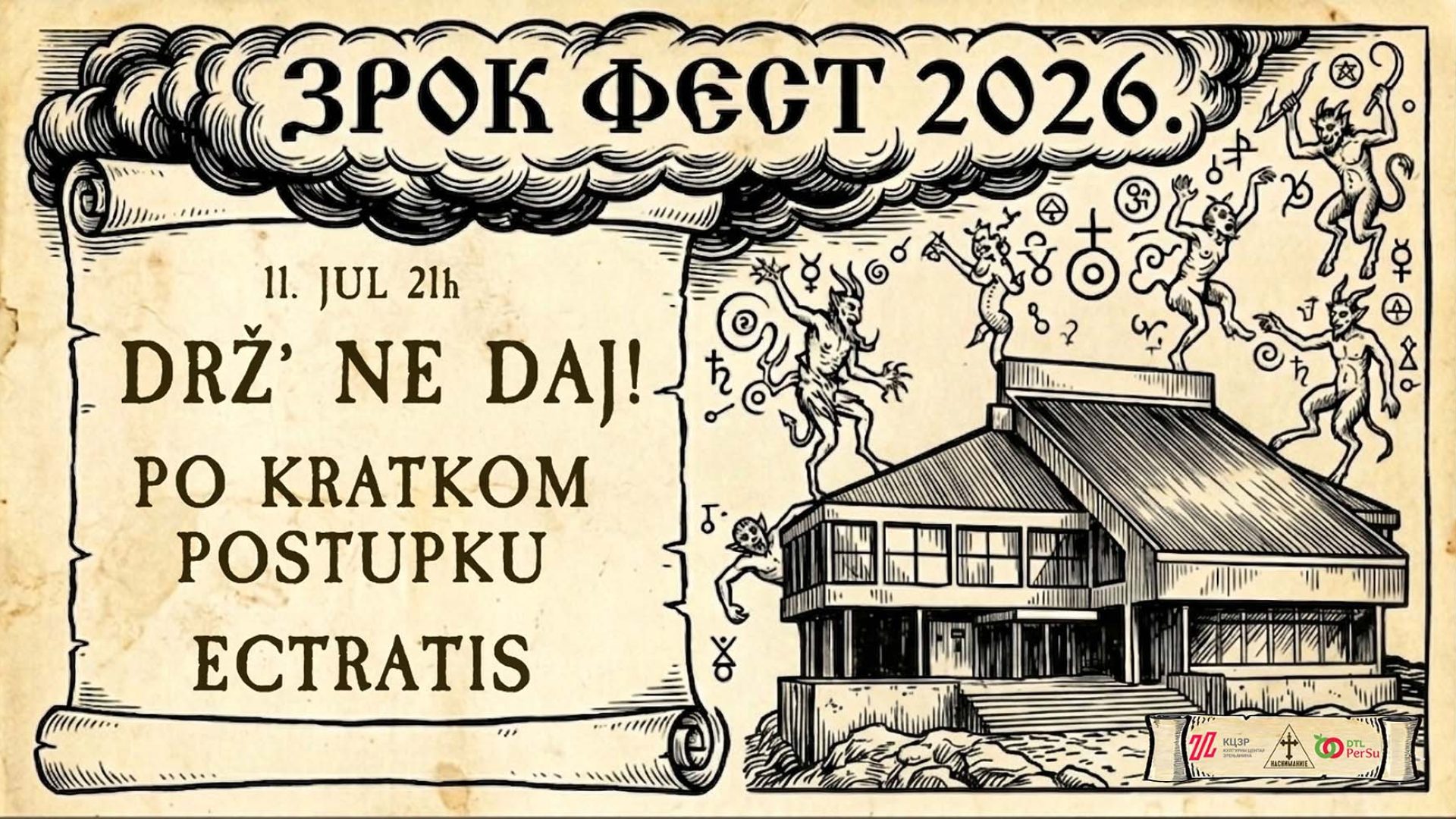 11. 07. ZROK fest: Drž’ Ne Daj!, Po Kratkom Postupku, Ectratis