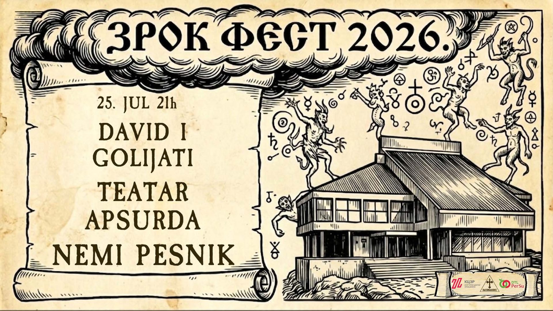 25. 07. ZROK fest: David I Golijati, Teatar Apsurda, Nemi Pesnik